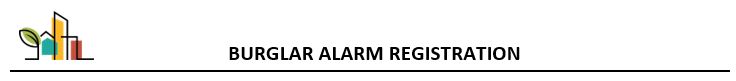 Burglar Alarm Registration